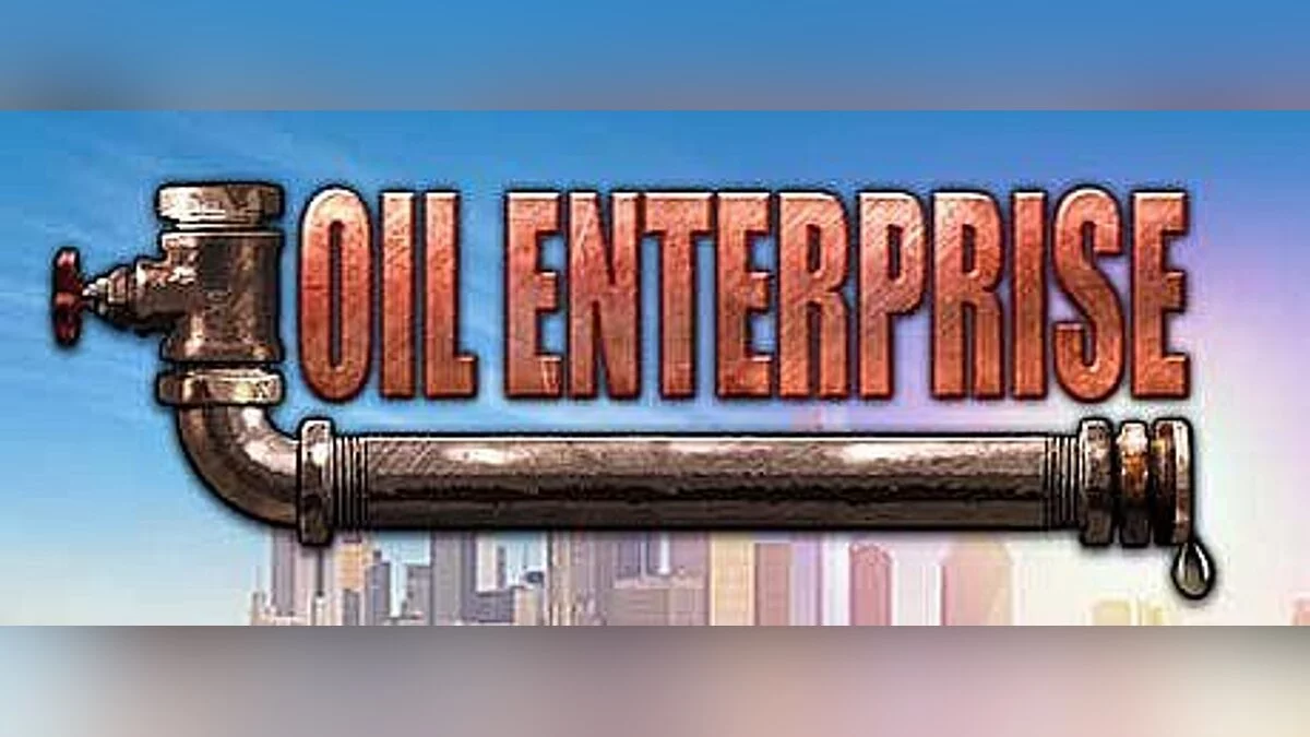 Oil Enterprise — Трейнер / Trainer (+1: Inf. Money / Беск. Деньги) [1.03] [MrAntiFun]