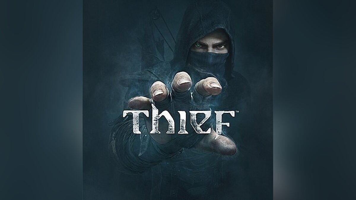 Thief — Трейнер / Trainer (+7) [Update 4: 64 Bit] [dR.oLLe]