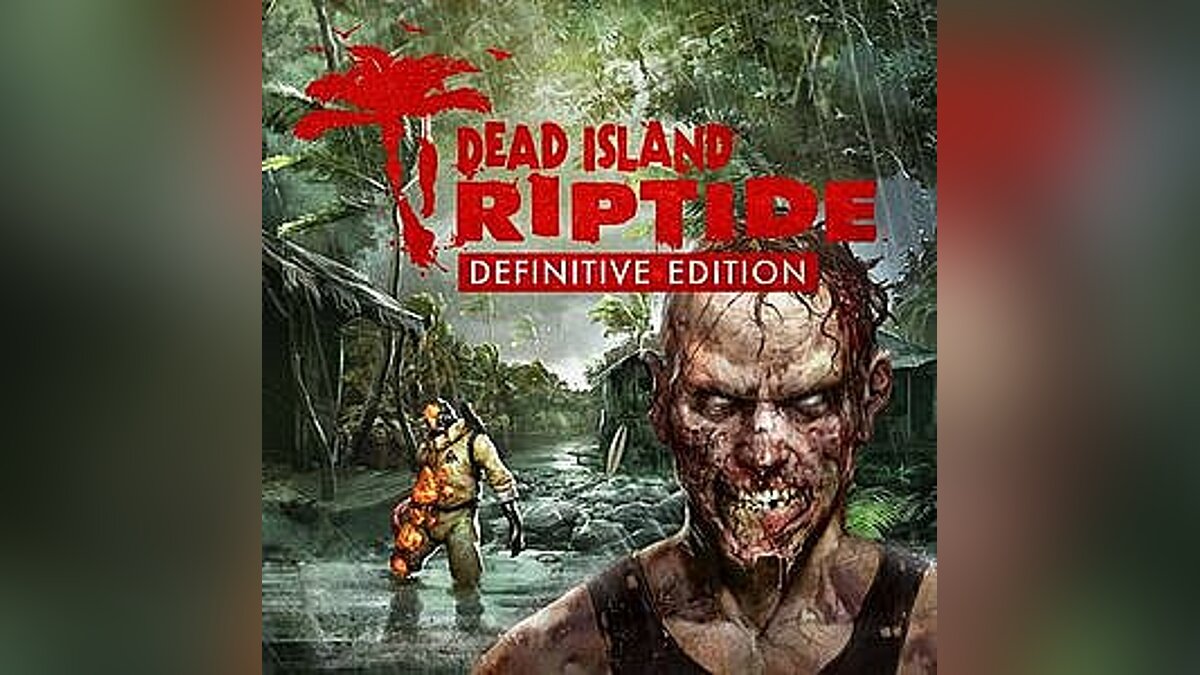 Dead Island: Riptide — Трейнер / Trainer (+11) [1.0] [MrAntiFun]