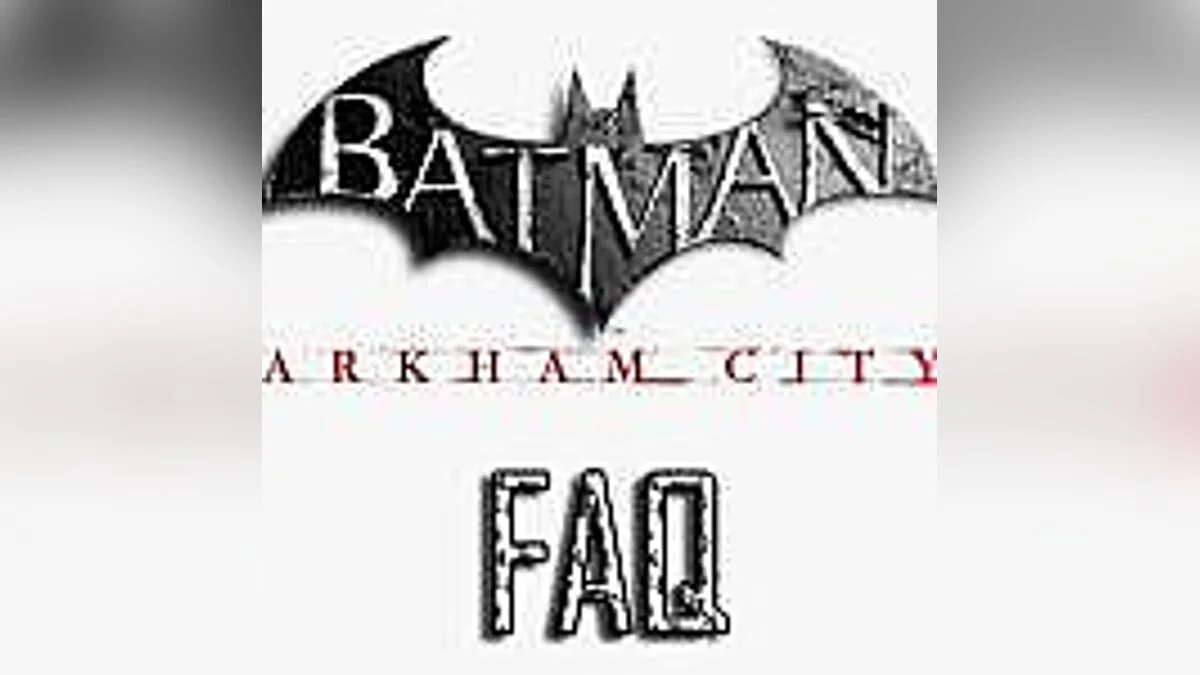 Batman: Arkham City — Batman: Arkham City: Сохранение ( Save поэтапные 92 чекпойнта + прохождение) [condemned123] [перезалил]