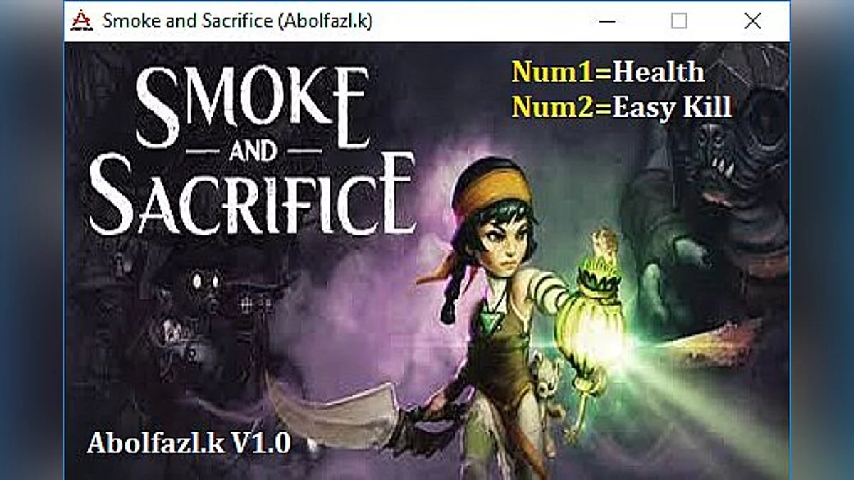 Smoke and Sacrifice — Трейнер / Trainer (+2) [1.0] [Abolfazl.k]