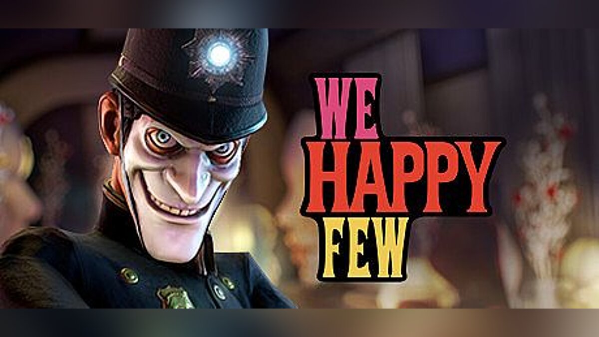 We Happy Few — Трейнер / Trainer (+9) [1.4.71191] [MrAntiFun]