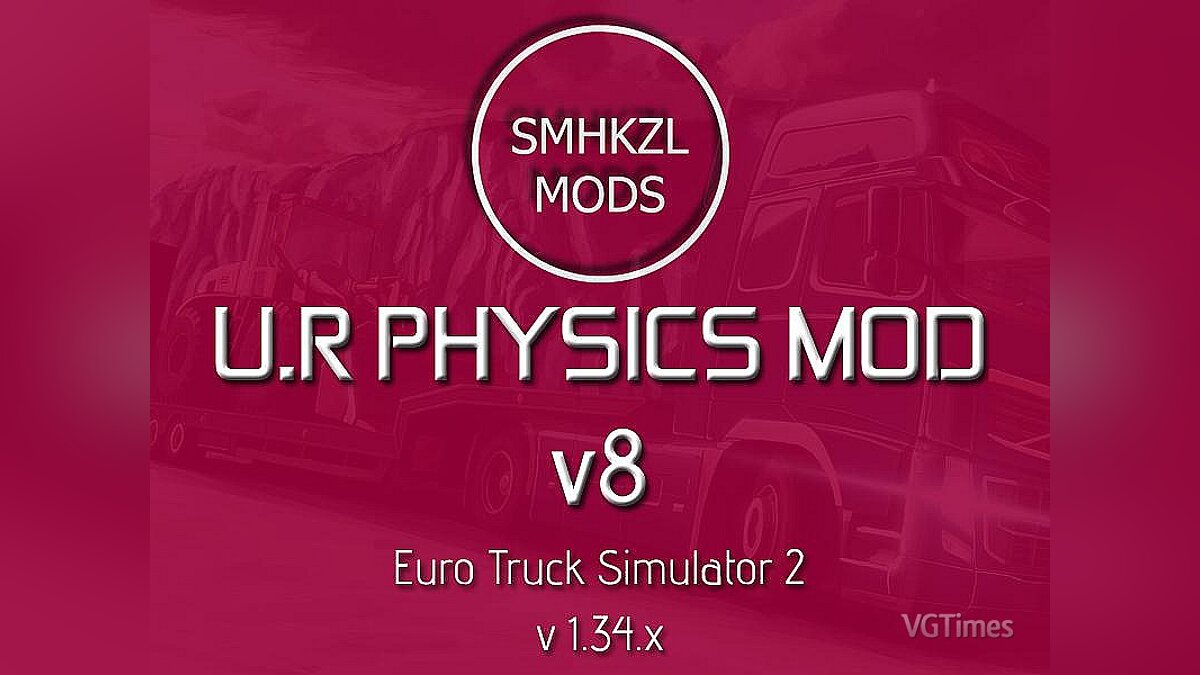 Euro Truck Simulator 2 — Улучшенная физика грузовиков (Physic Mod) [8.0]