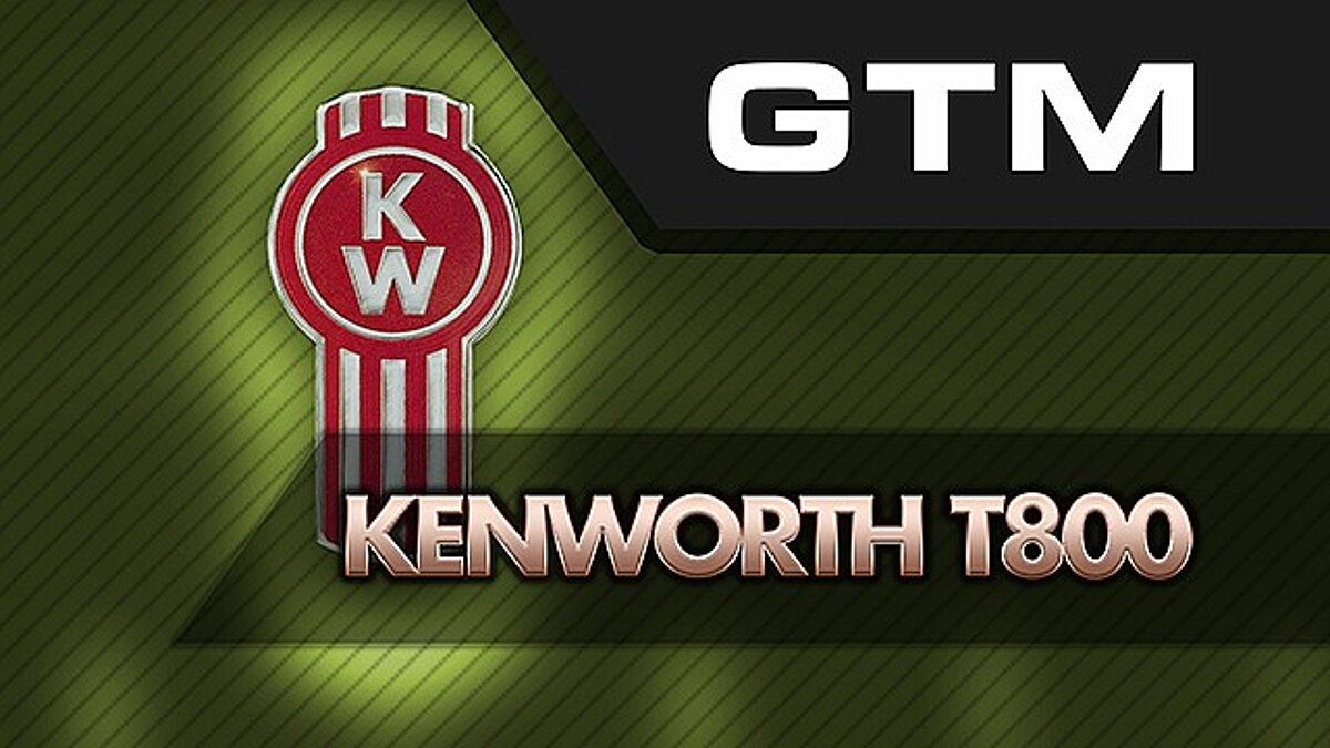 American Truck Simulator — GTM Kenworth T800 v1.2 