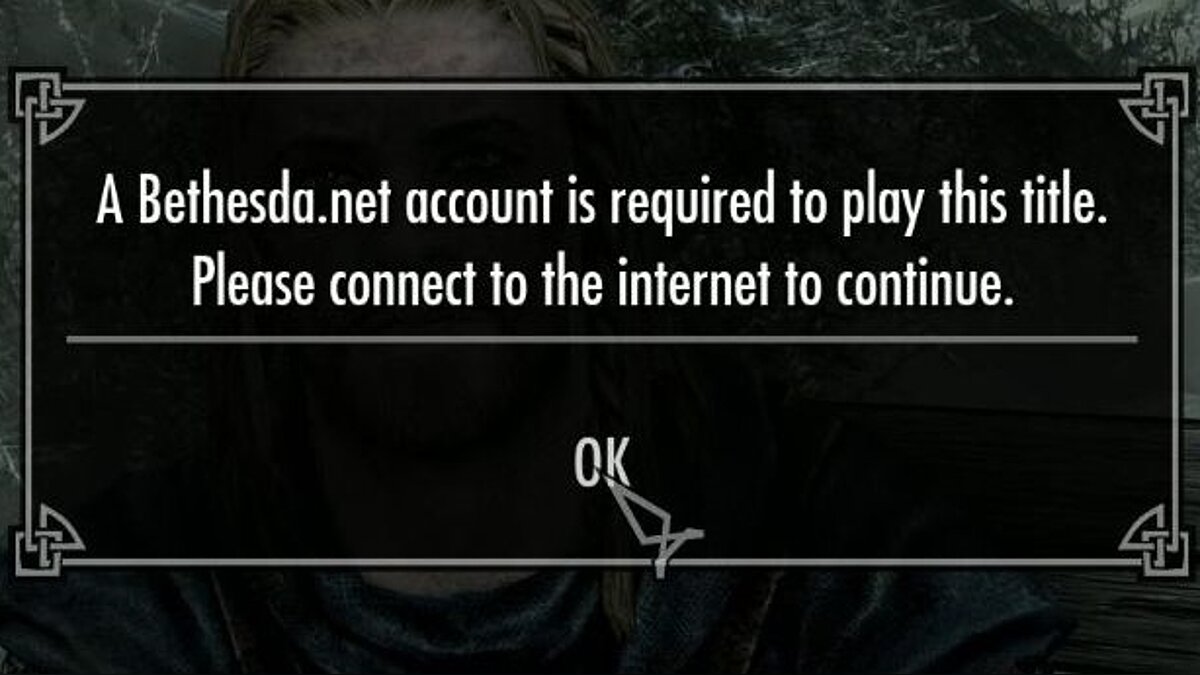 The Elder Scrolls 5: Skyrim — Сообщение «Аккаунт Bethesda.Net требуется для игры»