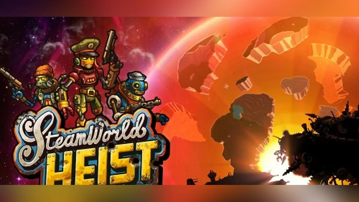 SteamWorld Heist — Сохранение (Пройдено 100% на сложности Элита, собраны все звёзды)