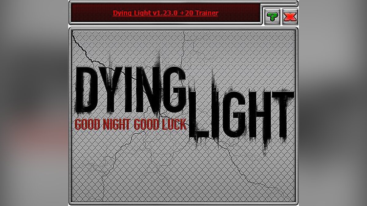 Dying Light — Трейнер (+20) [1.23.0]