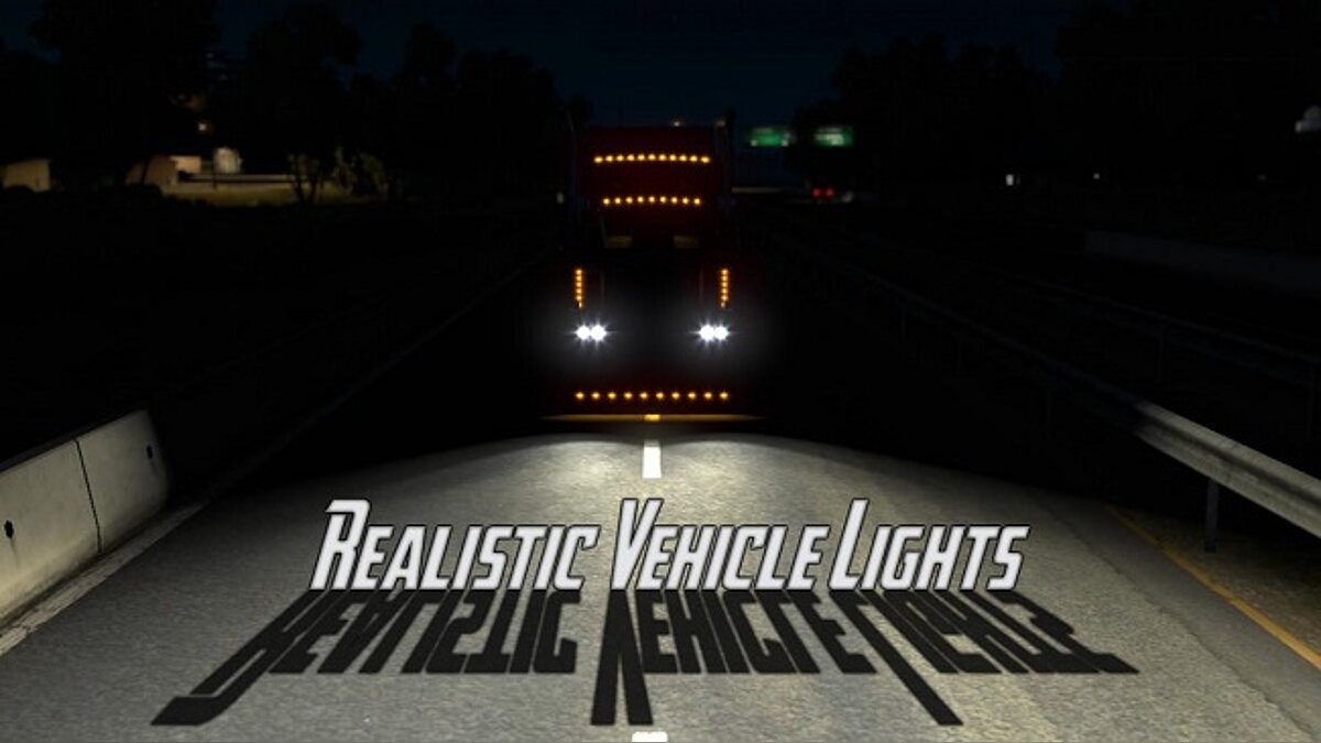 American Truck Simulator — Realistic Vehicle Lights v4.3 (1.36.x)