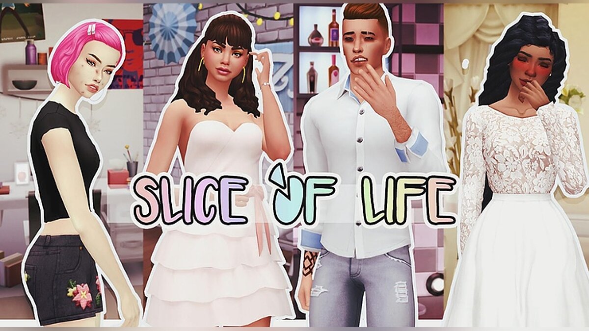 The Sims 4 — Slice of Life - Кусочек жизни