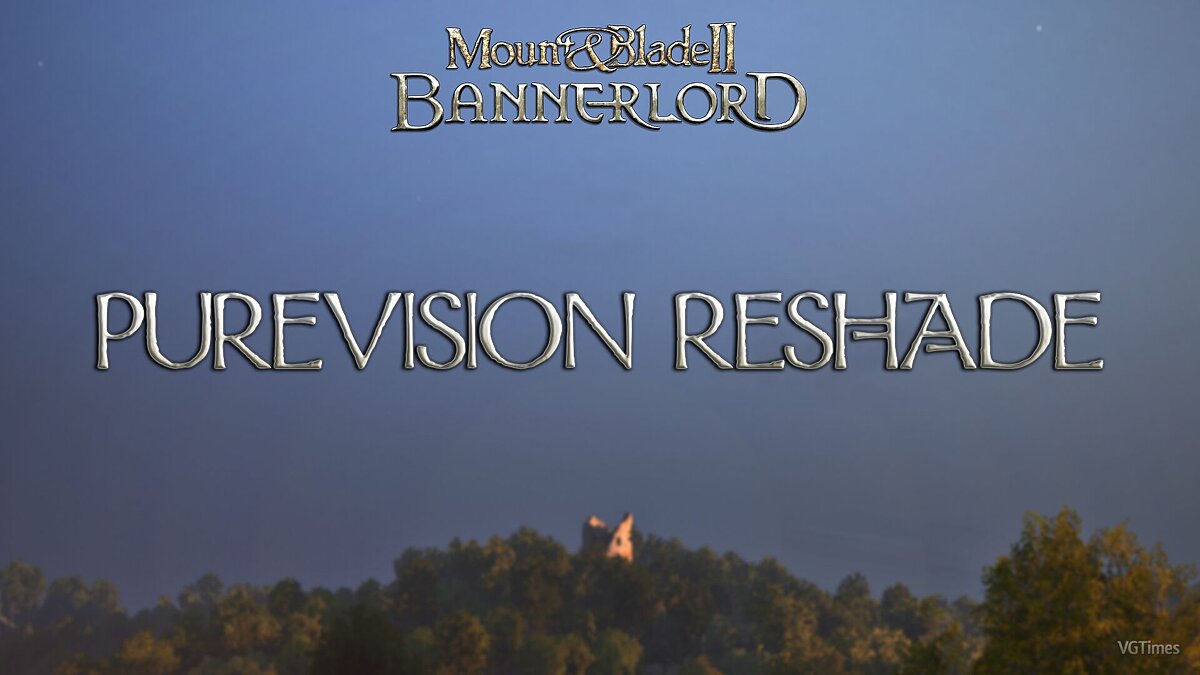Mount &amp; Blade 2: Bannerlord — Улучшение графики