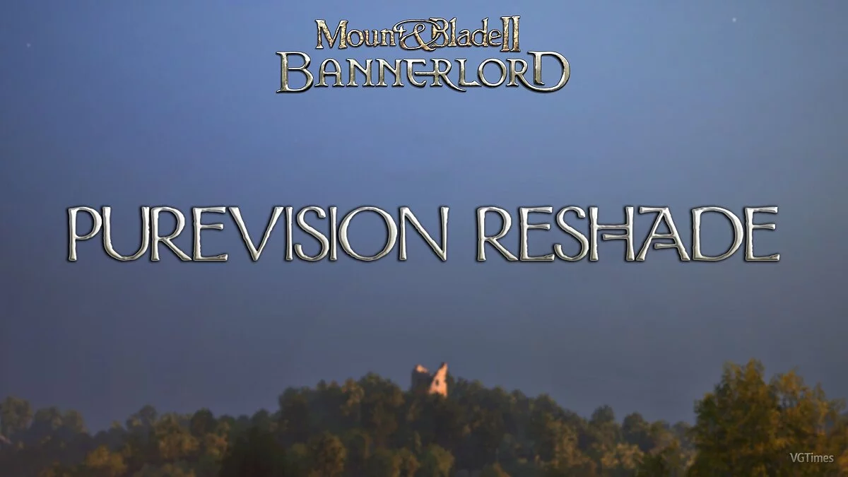 Mount &amp; Blade 2: Bannerlord — Улучшение графики