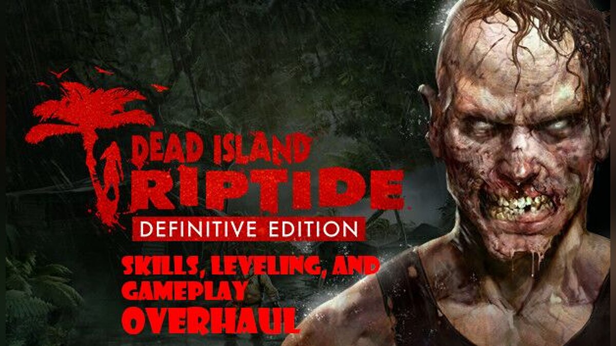 Dead Island: Definitive Collection — Улучшение навыков