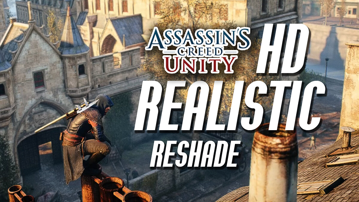 Assassin&#039;s Creed: Unity — Реалистичное освещение
