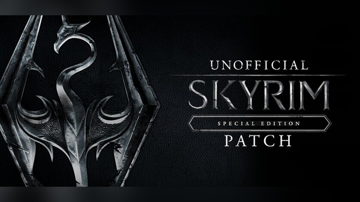 Elder Scrolls 5: Skyrim Special Edition — Неофициальный комплексный патч
