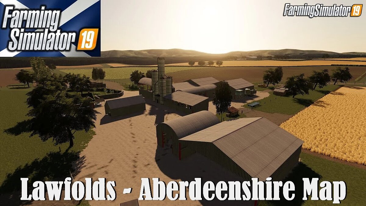 Farming Simulator 19 — Карта Lawfolds, Aberdeenshire v1.0.2.0
