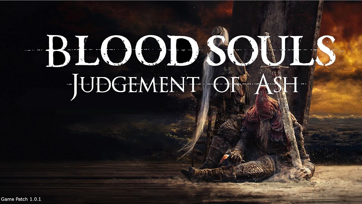 Dark Souls 3 — BloodSouls Judgement of Ash — новые боссы, заклинания, анимация и оружие