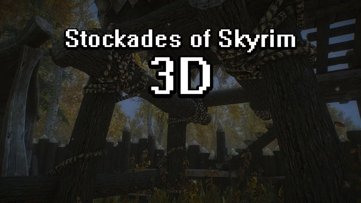 Elder Scrolls 5: Skyrim Special Edition — Реалистичные частоколы