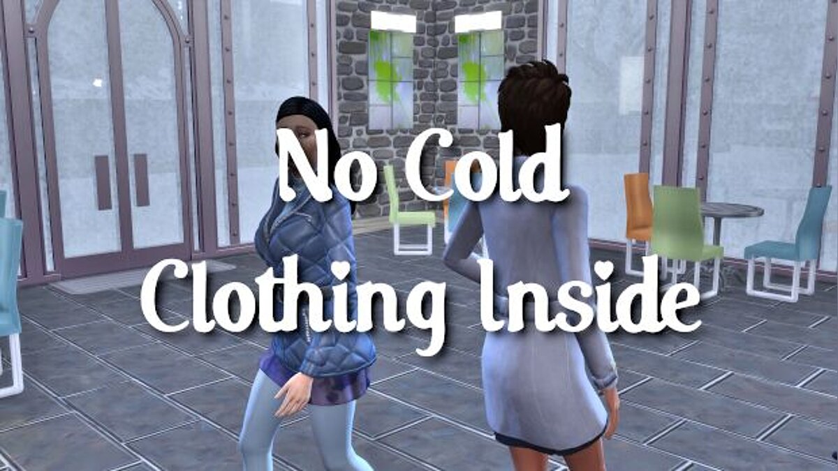 The Sims 4 — Нет зимней одежде в помещении (07.01.2021)
