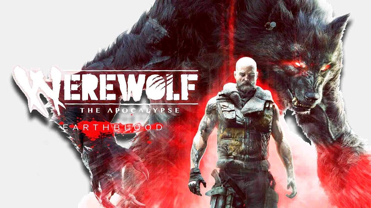 Werewolf: The Apocalypse - Earthblood — Таблица для Cheat Engine [UPD: 06.02.2021]