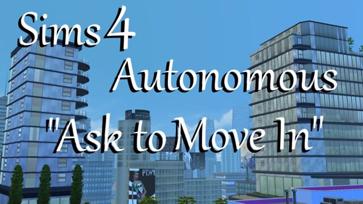 The Sims 4 — Автономно попросить сима переехать (30.01.2021)