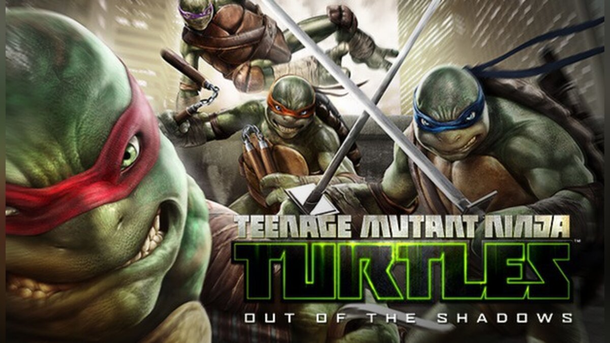 Файлы для Teenage Mutant Ninja Turtles: Out of the Shadows - трейнеры,  моды, сохранения, патчи