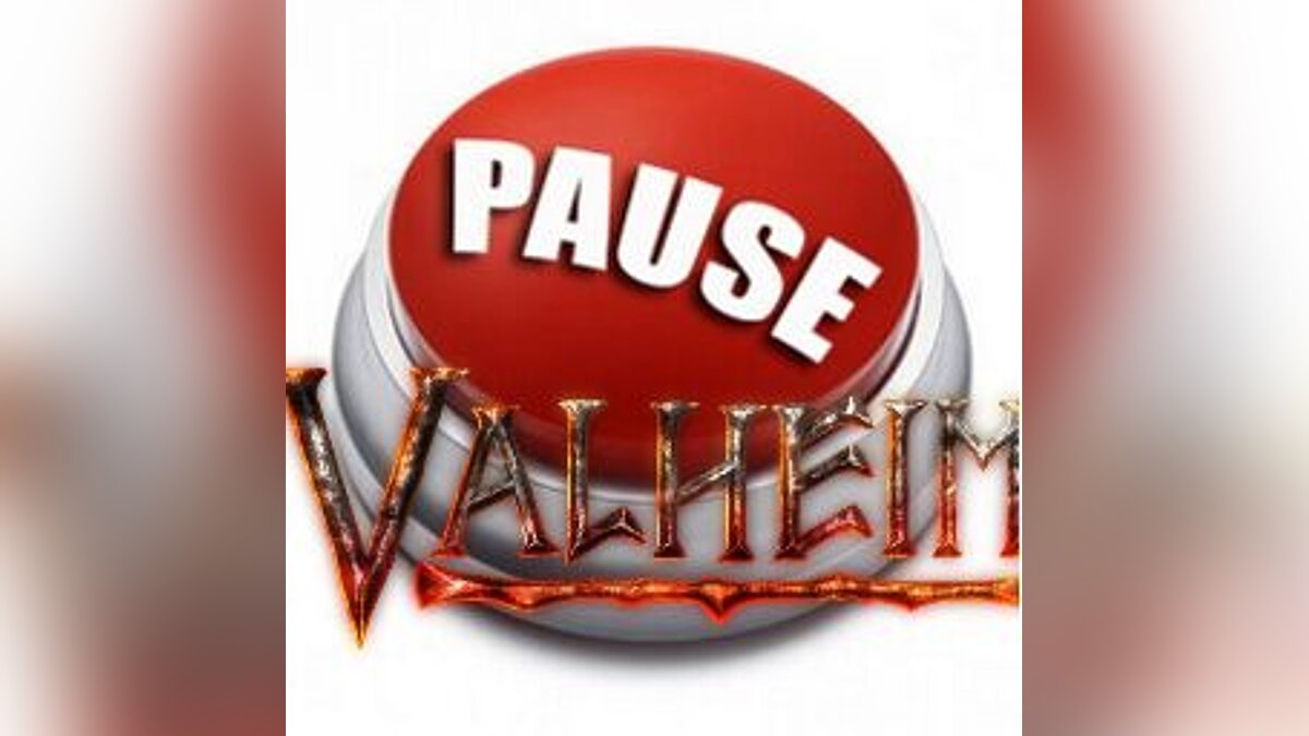Valheim — Остановка игры во время паузы