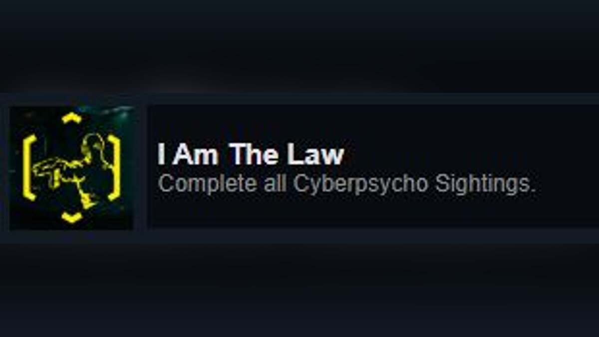 Cyberpunk 2077 — Достижение «Я Закон»