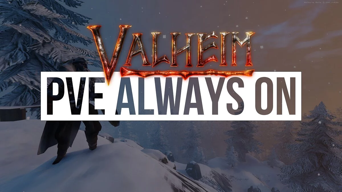 Valheim — PVE всегда включен