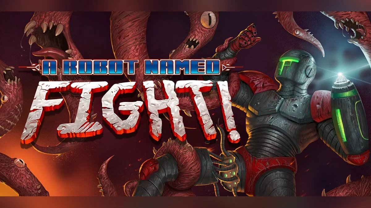 Robot Named Fight — Таблица для Cheat Engine [1.6.1.34]