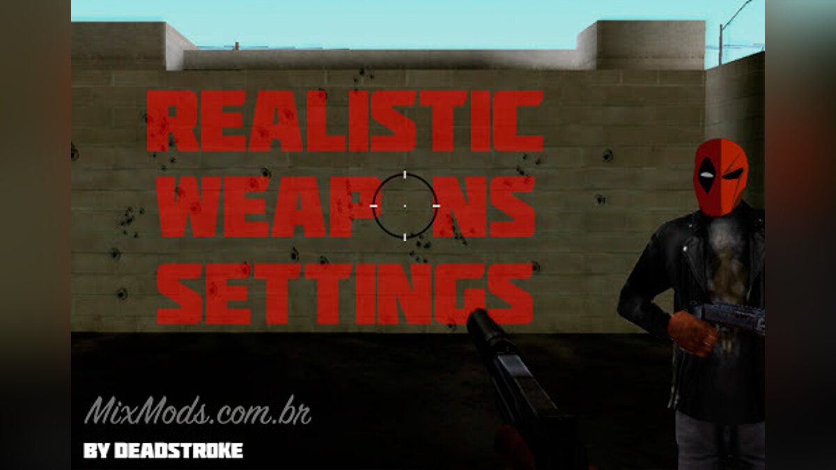 Grand Theft Auto: San Andreas — Реалистичные настройки оружия
