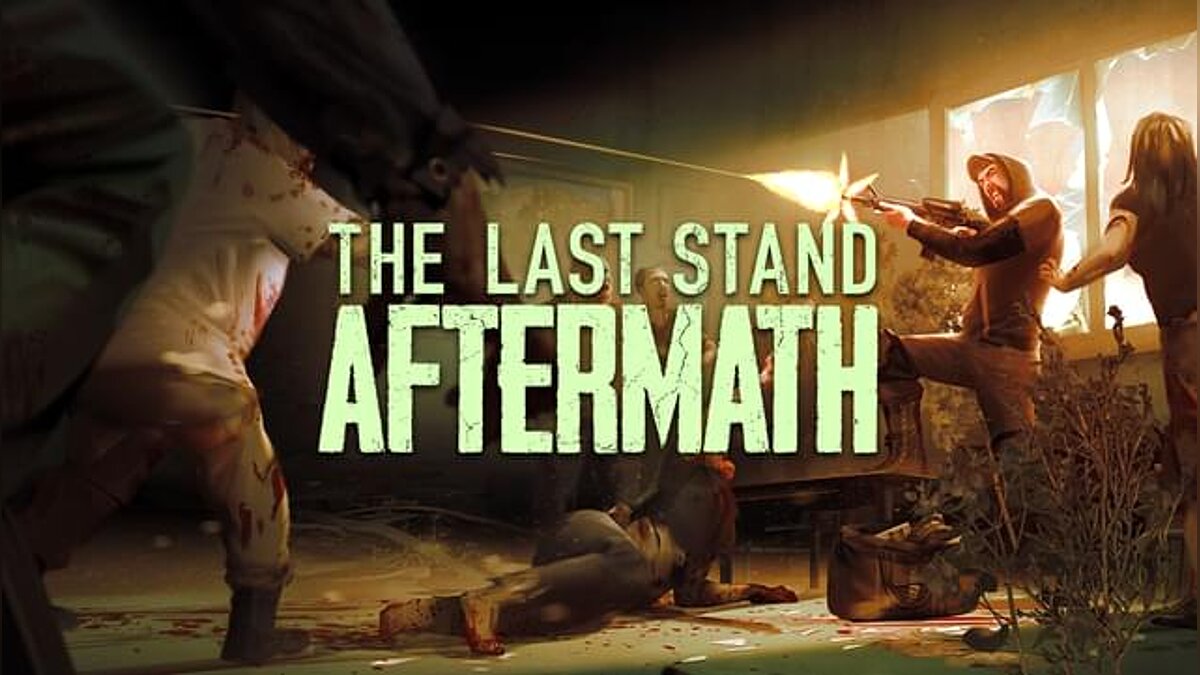 The Last Stand: Aftermath — Таблица для Cheat Engine [1.0.0.420]