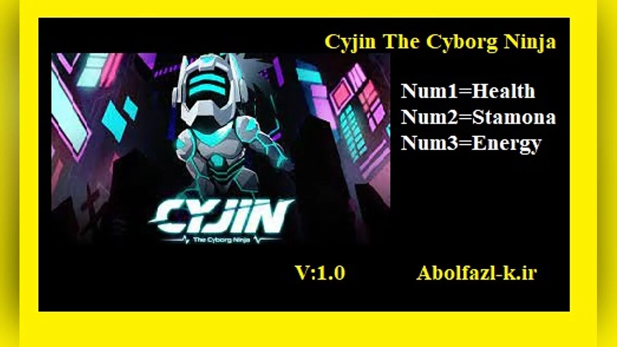 Cyjin: The Cyborg Ninja — Трейнер (+3) [1.0]
