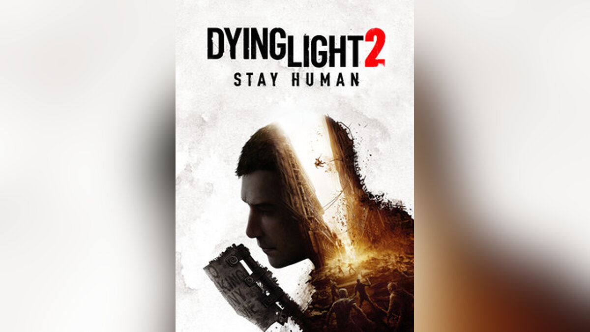 Dying Light 2 Stay Human — Сохранение с максимальными уровнями