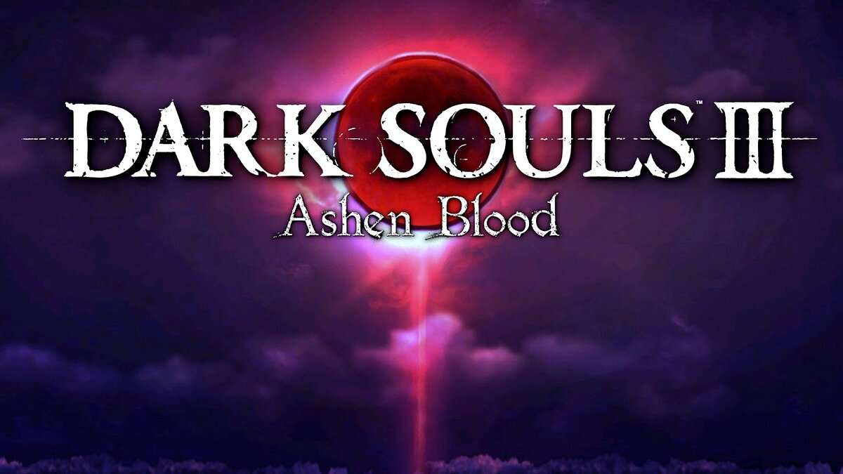 Dark Souls 3 — Пепельная кровь