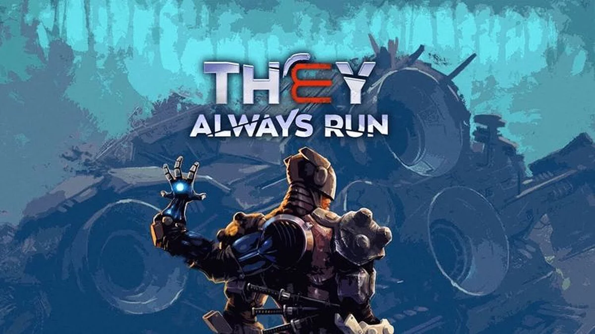 They Always Run — Таблица для Cheat Engine [1.0.13.892]