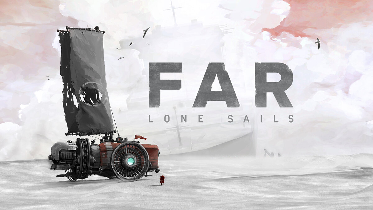 FAR: Lone Sails — Таблица для Cheat Engine [UPD: 06.03.2022]