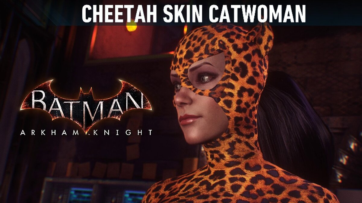 Batman: Arkham Knight — Женщина-кошка в шкуре гепарда