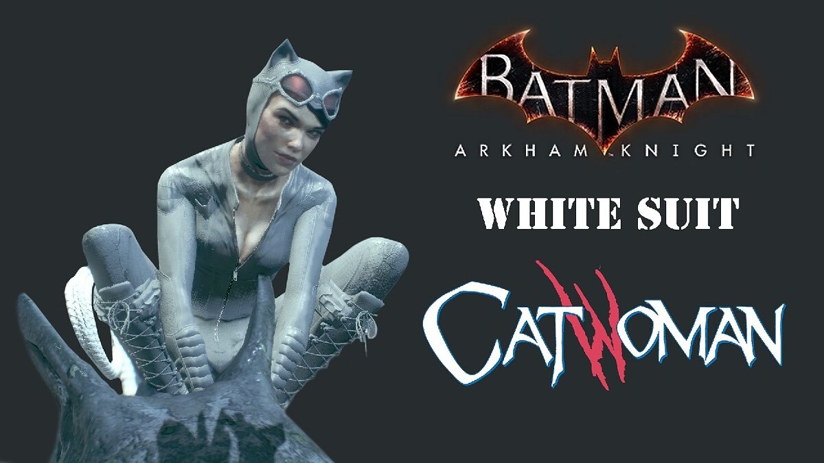Batman: Arkham Knight — Женщина-кошка в белом костюме