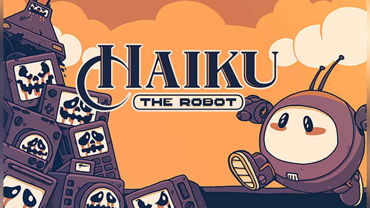 Haiku, the Robot — Таблица для Cheat Engine [UPD: 02.05.2022]