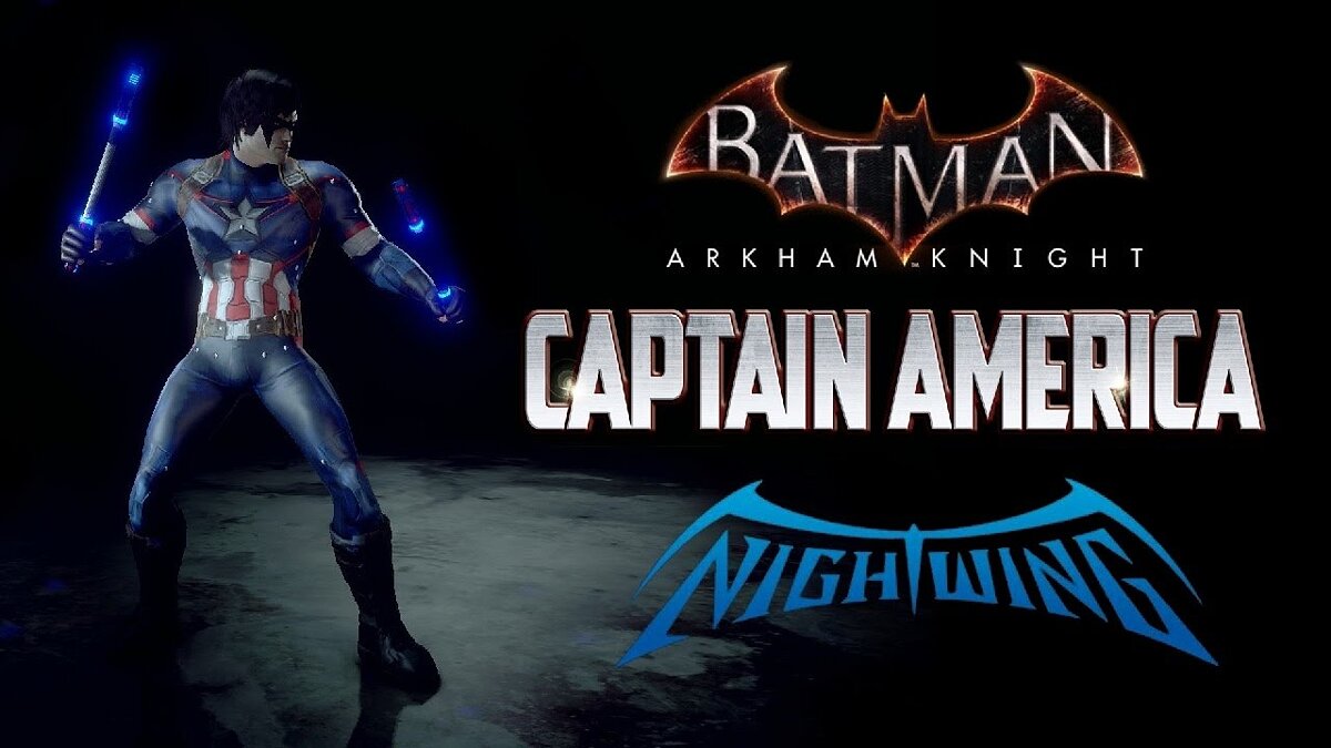 Batman: Arkham Knight — Капитан Америка Найтвинг
