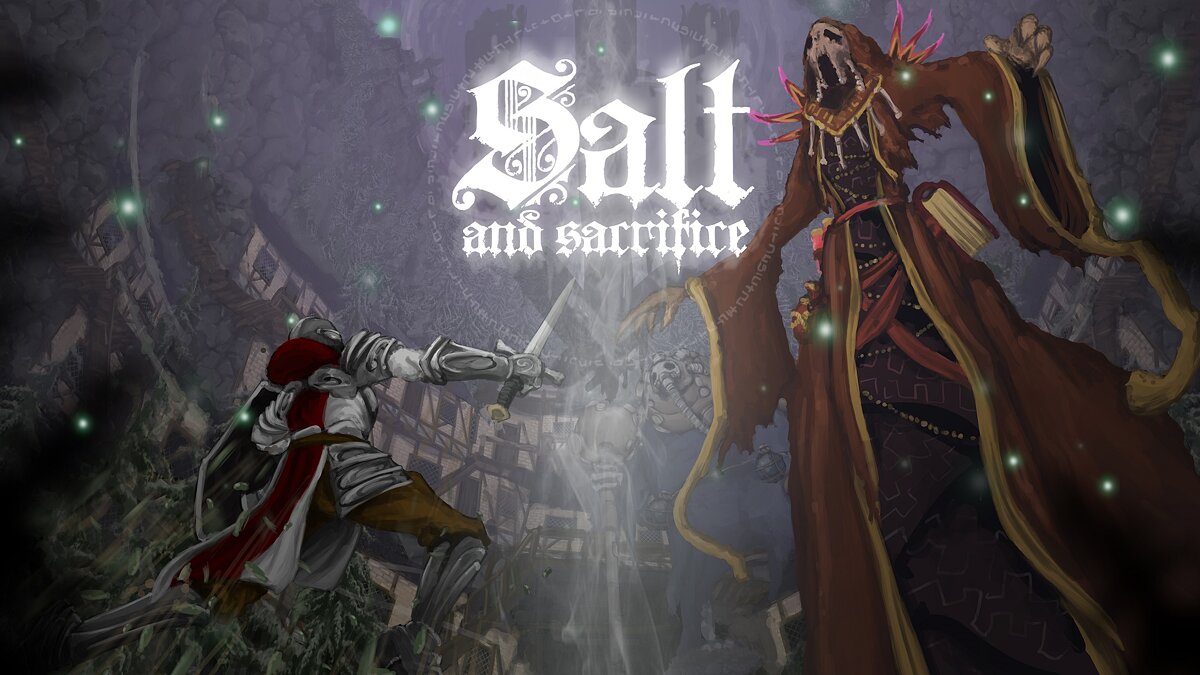 Salt and Sacrifice — Таблица для Cheat Engine [1.0.0.1 #2]