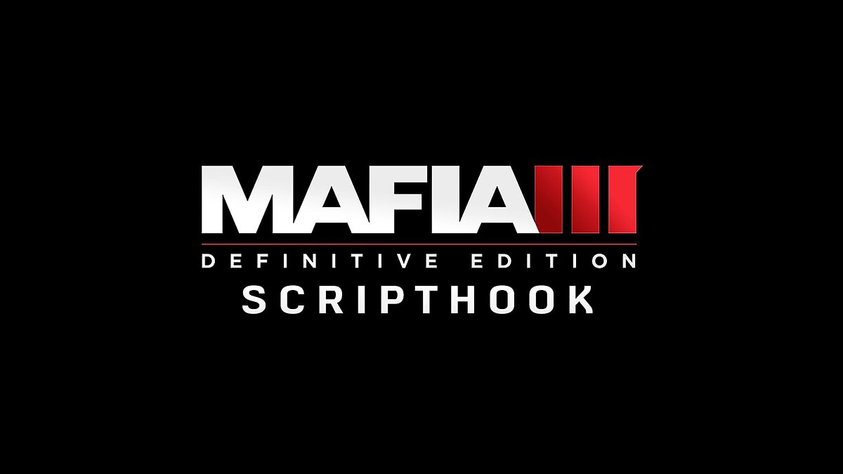 Mafia 3: Definitive Edition — Scripthook