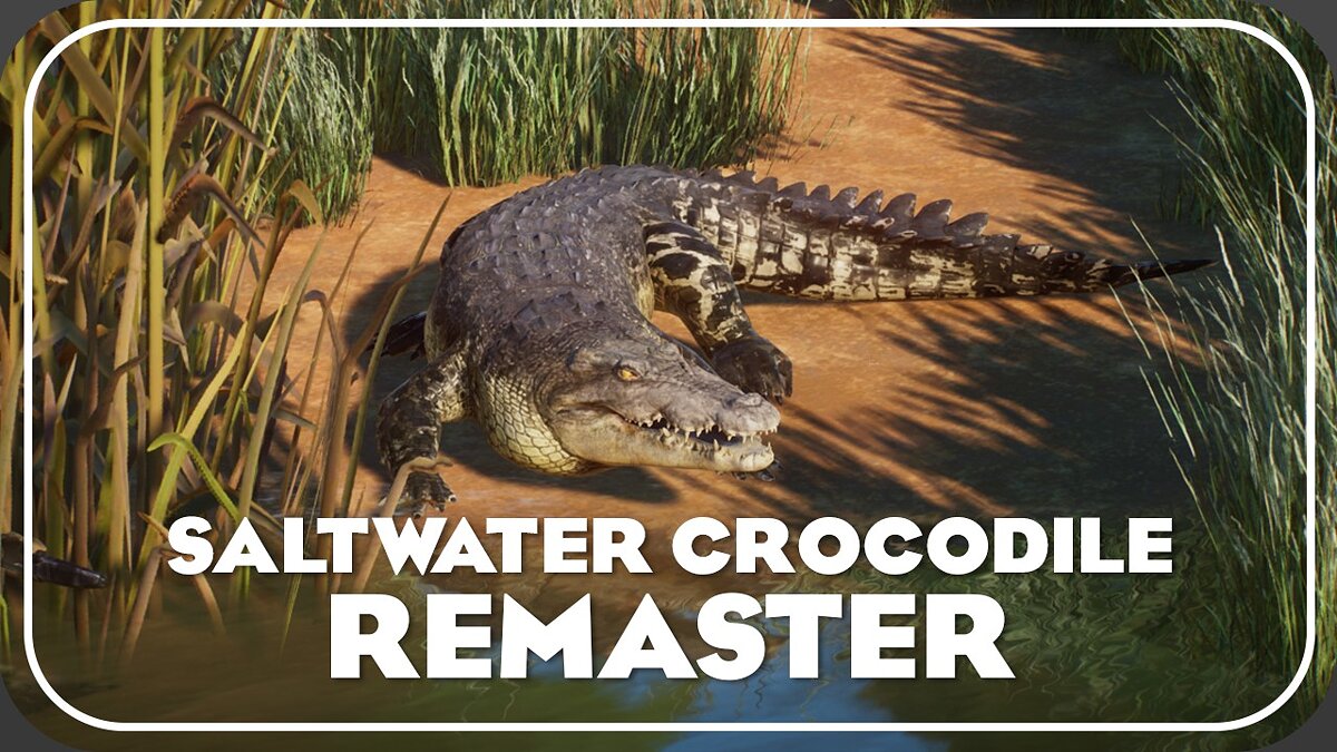 Planet Zoo — Ремастер морского крокодила