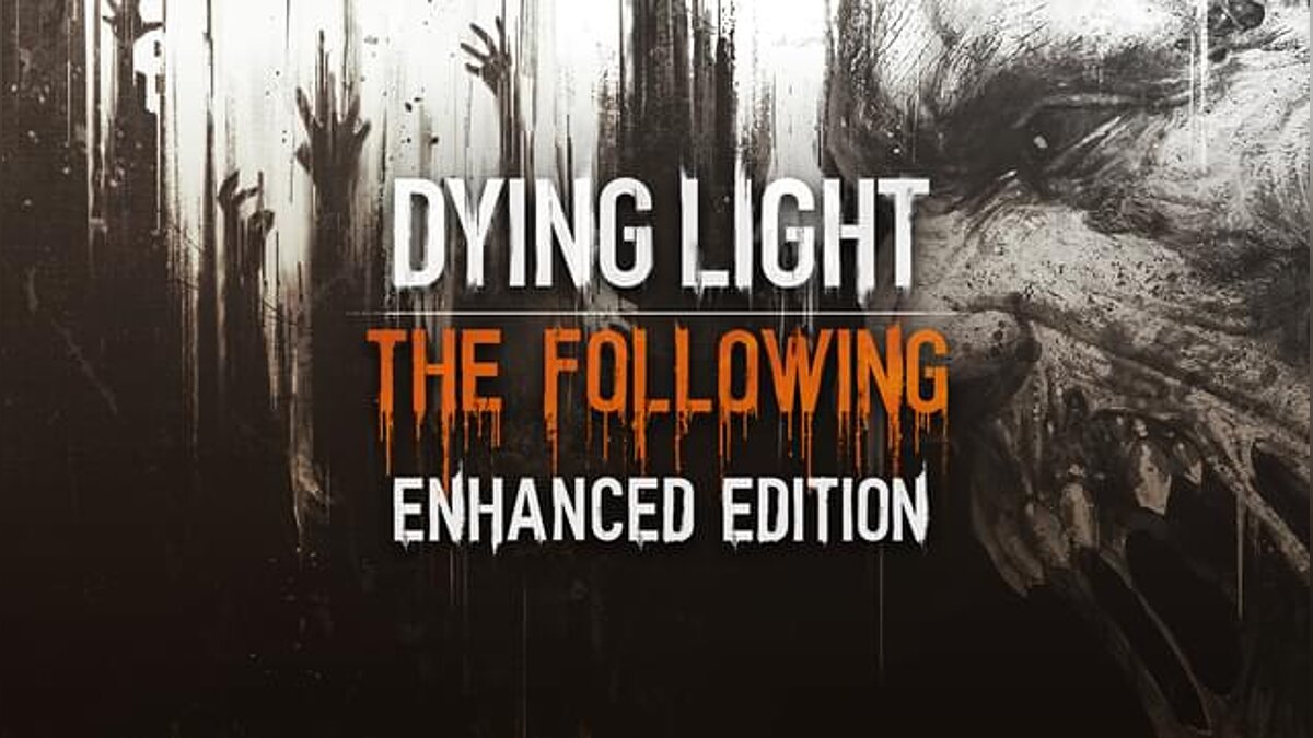 Dying Light - Enhanced Edition — Чит-Мод (Developer Menu / Меню разработчика) [1.49]
