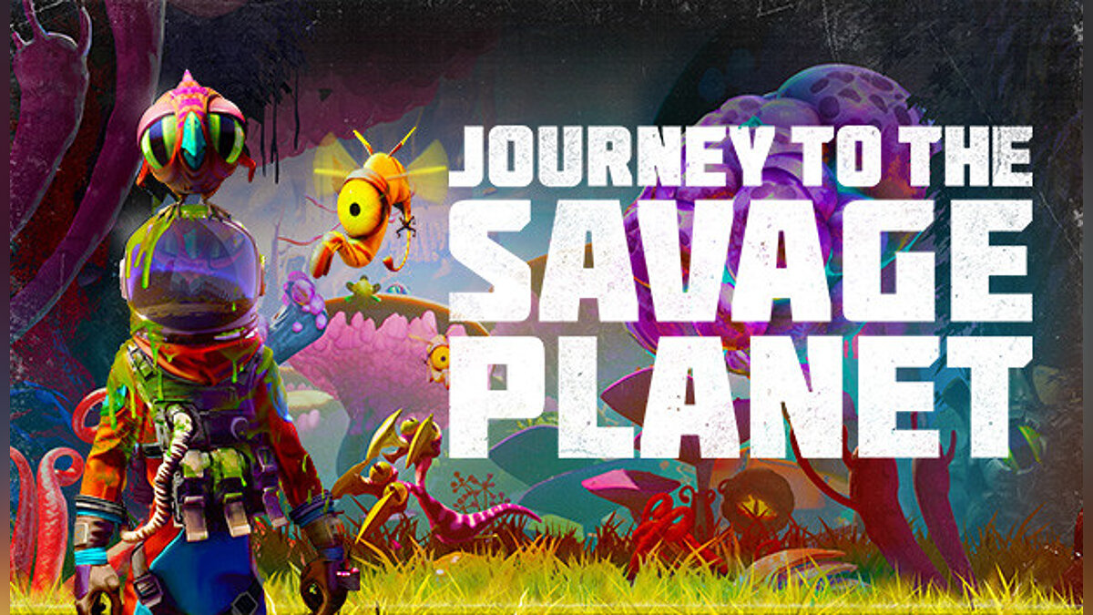 Journey to the Savage Planet — Таблица для Cheat Engine [UPD: 04.07.2022]