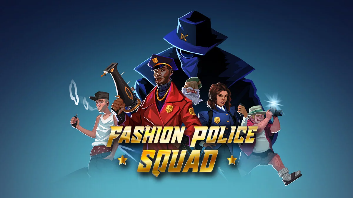 Fashion Police Squad — Таблица для Cheat Engine [UPD: 08.08.2022]