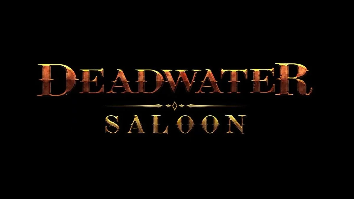 Deadwater Saloon — Таблица для Cheat Engine [UPD: 13.09.2022]