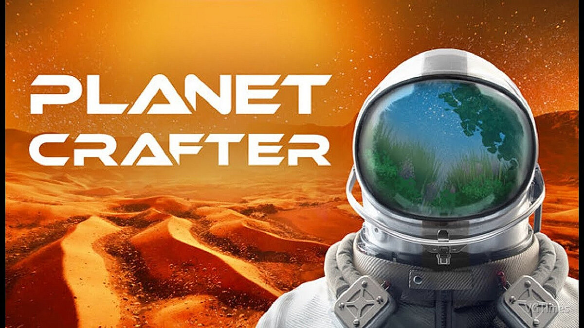 The Planet Crafter — Таблица для Cheat Engine [0.600.6 - 0.6.008]