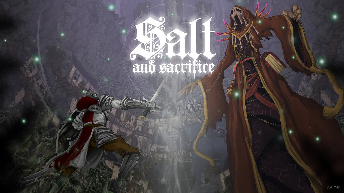 Salt and Sacrifice — Таблица для Cheat Engine [1.0.1.0]
