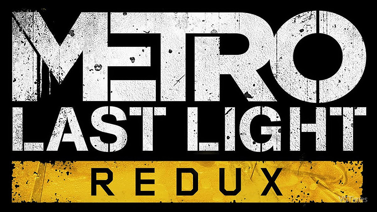 Metro: Last Light Redux — Сохранение [Лицензия Epic]